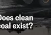 There is no such thing as Clean CoalClean coal is bald face lie.