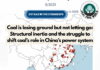 Coal is losing ground but not letting go: Structural inertia and the struggle to shift coal’s role in China’s power system