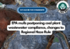EPA mulls postponing coal plant wastewater compliance, changes to Regional Haze Rule