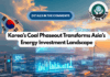 Korea’s Coal Phaseout Transforms Asia’s Energy Investment Landscape